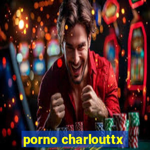 porno charlouttx